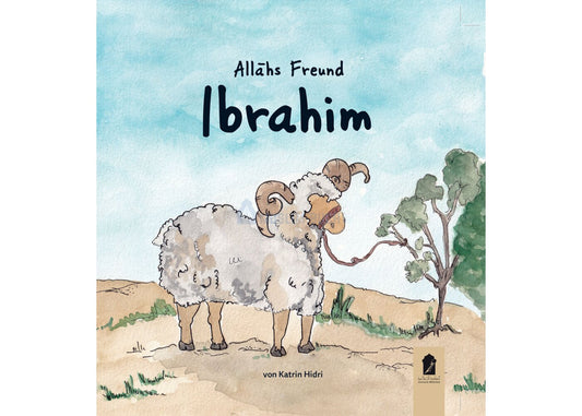 Allahs Freund Ibrahim