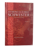 An meine Gläubige Schwester - 33 Briefe über Seele und Paradies