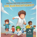 Erzähl mir eine Geschichte: Die Aufrichtigkeit