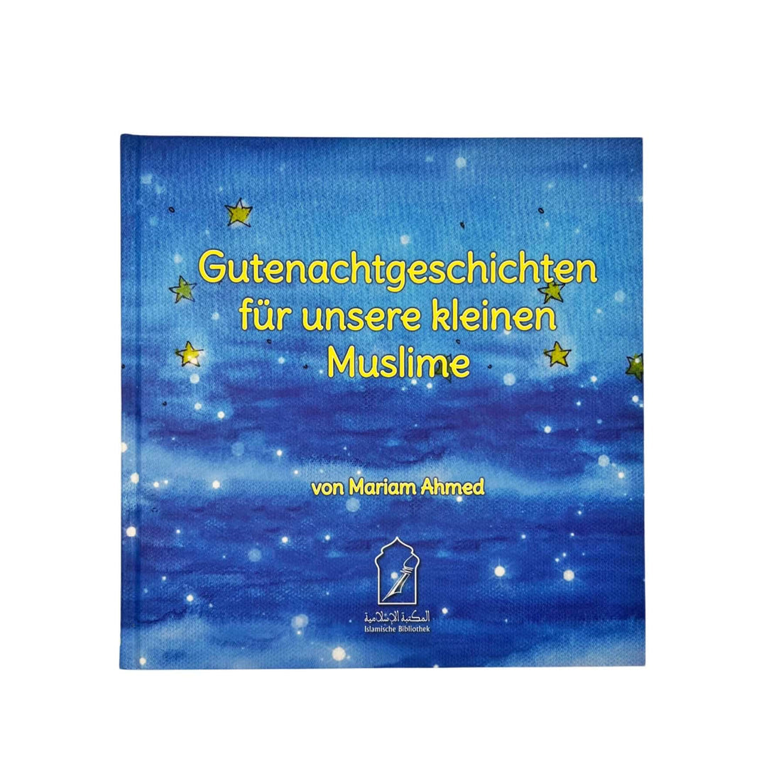 Gutenachtgeschichten für unsere kleinen Muslime